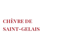 Fromages du monde - Chèvre de Saint-Gelais